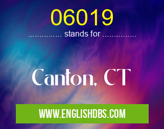 06019 means Canton, CT 06019