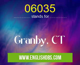 06035 means Granby, CT 06035