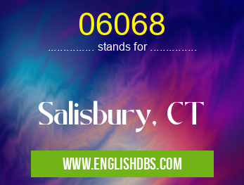 06068 means Salisbury, CT 06068