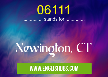 06111 means Newington, CT 06111
