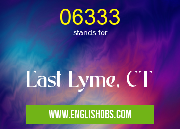 06333 means East Lyme, CT 06333