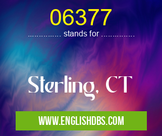 06377 means Sterling, CT 06377