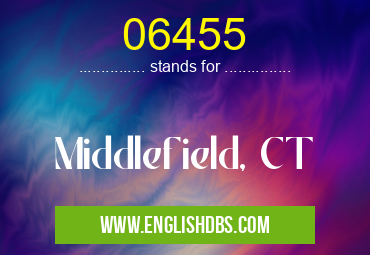 06455 means Middlefield, CT 06455
