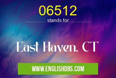 06512 means East Haven, CT 06512