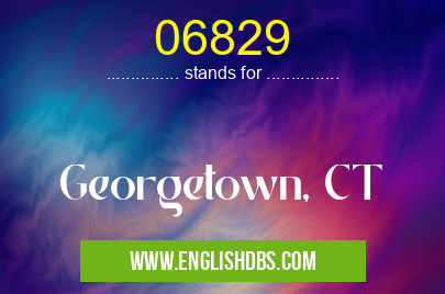 06829 means Georgetown, CT 06829