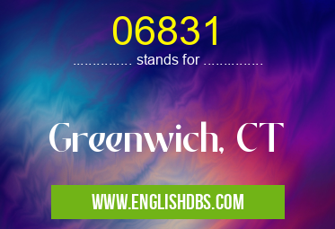 06831 means Greenwich, CT 06831