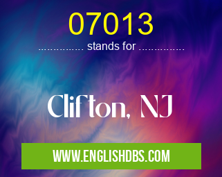 07013 means Clifton, NJ 07013