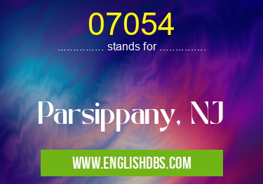 07054 means Parsippany, NJ 07054