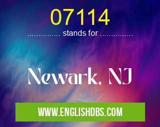 07114 means Newark, NJ 07114