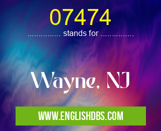 07474 means Wayne, NJ 07474