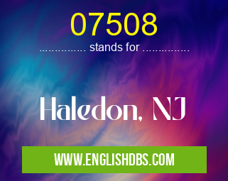 07508 means Haledon, NJ 07508