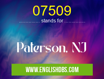 07509 means Paterson, NJ 07509