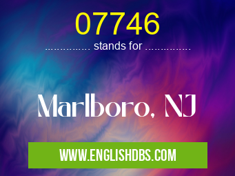 07746 means Marlboro, NJ 07746