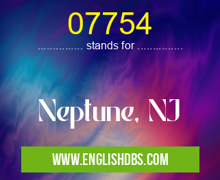 07754 means Neptune, NJ 07754