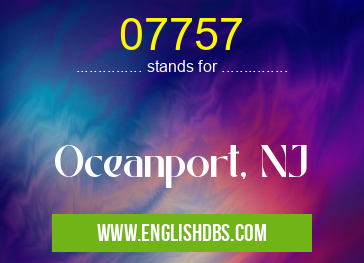 07757 means Oceanport, NJ 07757