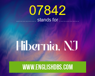 07842 means Hibernia, NJ 07842