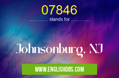 07846 means Johnsonburg, NJ 07846