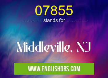 07855 means Middleville, NJ 07855