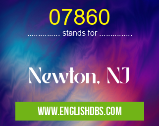 07860 means Newton, NJ 07860