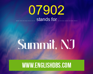07902 means Summit, NJ 07902