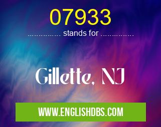 07933 means Gillette, NJ 07933