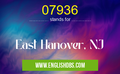 07936 means East Hanover, NJ 07936