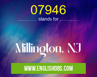 07946 means Millington, NJ 07946