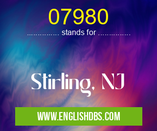 07980 means Stirling, NJ 07980