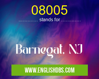 08005 means Barnegat, NJ 08005