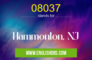 08037 means Hammonton, NJ 08037
