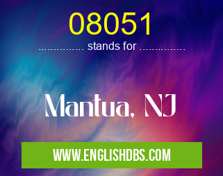 08051 means Mantua, NJ 08051