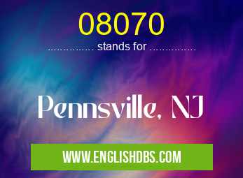 08070 means Pennsville, NJ 08070