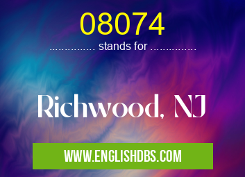 08074 means Richwood, NJ 08074