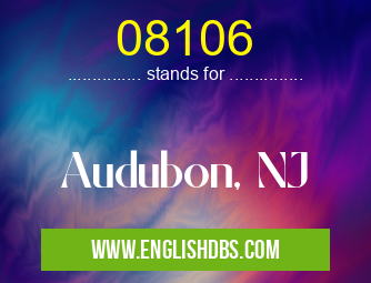 08106 means Audubon, NJ 08106