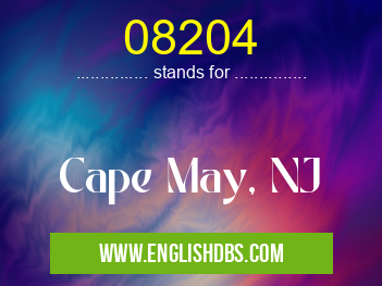 08204 means Cape May, NJ 08204