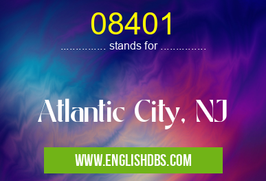 08401 means Atlantic City, NJ 08401