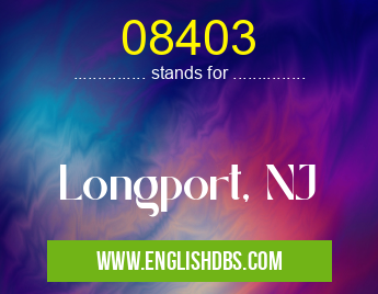 08403 means Longport, NJ 08403
