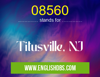 08560 means Titusville, NJ 08560