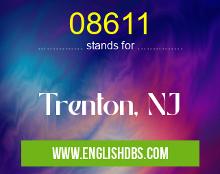 08611 means Trenton, NJ 08611