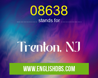 08638 means Trenton, NJ 08638