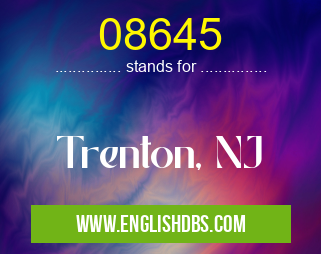08645 means Trenton, NJ 08645