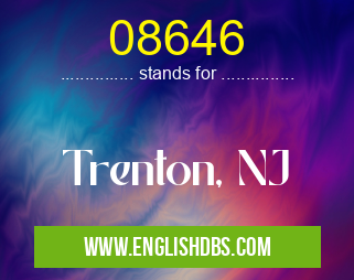 08646 means Trenton, NJ 08646
