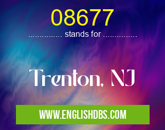 08677 means Trenton, NJ 08677