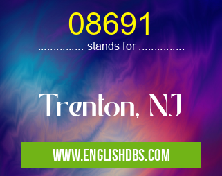 08691 means Trenton, NJ 08691