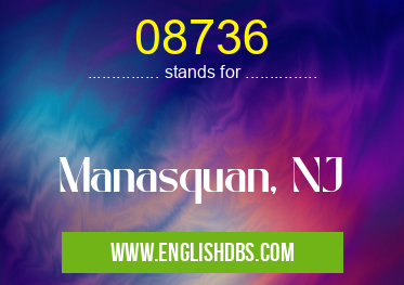 08736 means Manasquan, NJ 08736
