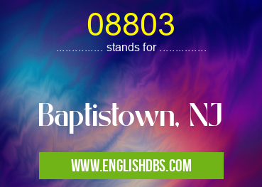 08803 means Baptistown, NJ 08803