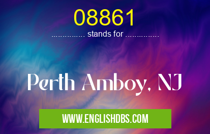 08861 means Perth Amboy, NJ 08861