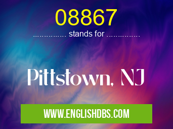 08867 means Pittstown, NJ 08867