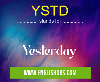 YSTD means Yesterday YSTD