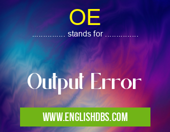 OE means Output Error OE